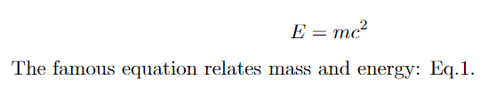 Refering equation that relates mass and energy.