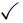 $\checkmark$