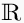 $\mathbbm{R}$