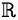 $\mathbbmtt{R}$