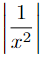 \bigg| \frac{1}{x^2} \bigg|