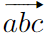 \vv{abc}