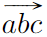 \vv{abc}