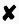 \usym{2718}